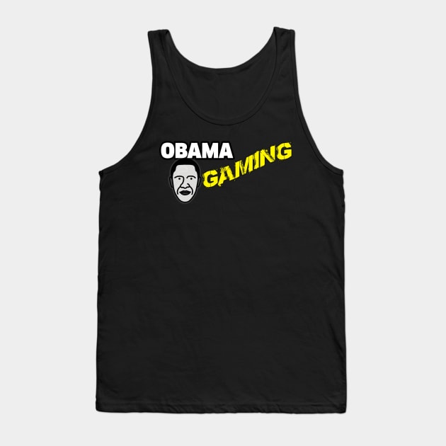 Obama Gaming Tank Top by tonyzaret